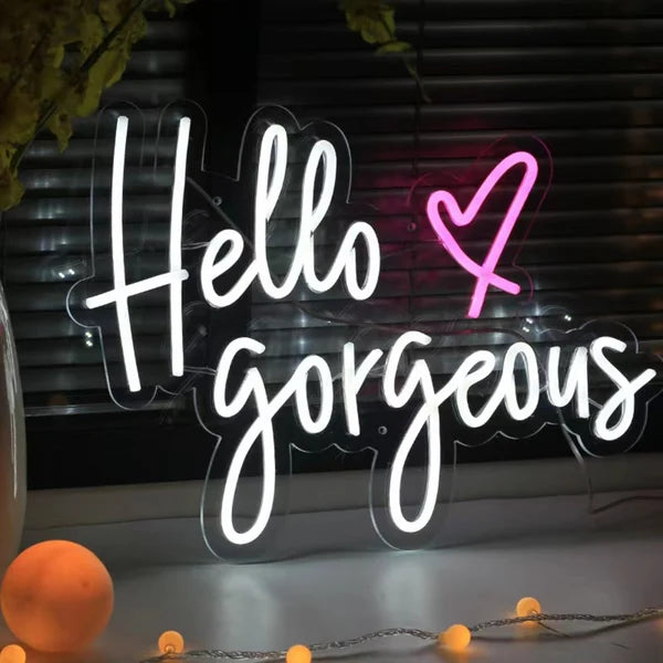 Hello Gorgeous Neon Sign