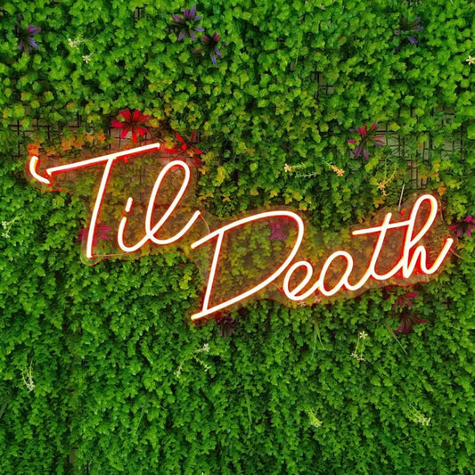 'Til Death Neon Sign